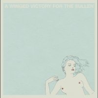 Winged Victory For The Sullen A - A Winged Victory For The Sullen