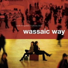 Guthrie Sarah Lee & Johnny Irion - Wassaic Way