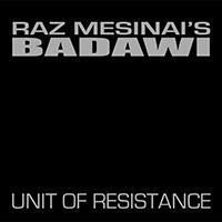 Raz Mesinais Badawi - Unit Of Resistance in the group OTHER / Övrigt /  at Bengans Skivbutik AB (496395)