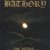 Bathory - Return Of Darkness