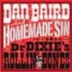 Dan Baird & Homemade Sin - Dr. Dixies Rollin' Bones in the group OTHER / Övrigt /  at Bengans Skivbutik AB (498933)