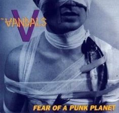 Vandals - Fear Of A Punk Planet Vol. 1