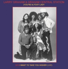 Graham Larry And Graham - 7-(You're A)Foxy Lady