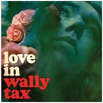 Wally Tax - Love In in the group CD / Pop-Rock at Bengans Skivbutik AB (500245)