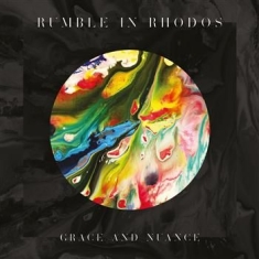 Rumble In Rhodos - Grace And Nuance (Lp+Cd)
