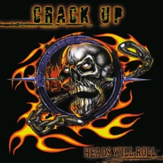 Crack Up - Heads Will Roll - Ltd.Ed.Reissue