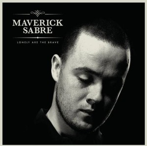 Sabre Maverick - Lonely Are The Brave