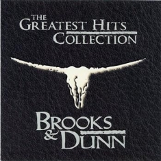 Brooks & Dunn - Greatest Hits Collection