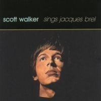 Walker Scott - Sings Jacques Brel in the group CD / Pop at Bengans Skivbutik AB (501934)