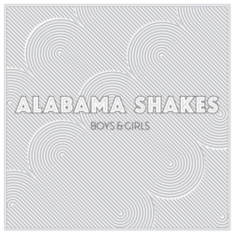 Alabama Shakes - Boys & Girls