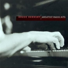 Hornsby Bruce - Greatest Radio Hits