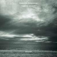 Silvestrov Valentin - Leggiero, Pesante