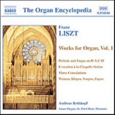 Liszt Franz - Works For Organ Vol 1