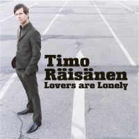 Timo Räisänen - Lovers Are Lonely in the group OTHER / Övrigt /  at Bengans Skivbutik AB (505413)