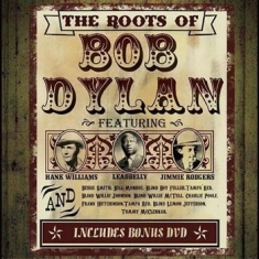 Blandade Artister - Roots Of Bob Dylan (3Cd+Dvd)