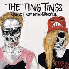 Ting Tings The - Sounds From Nowheresville