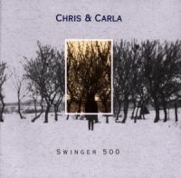 Chris & Carla - Swinger 500 in the group CD / Pop-Rock at Bengans Skivbutik AB (506582)