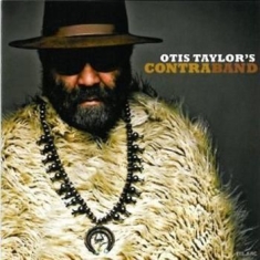 Taylor Otis - Otis Taylor's Contraband
