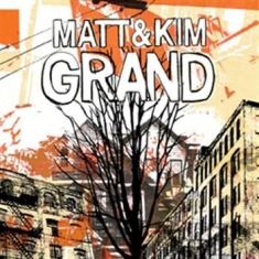 Matt And Kim - Grand
