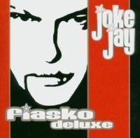 Joke Jay - Fiasko Deluxe in the group OTHER / Övrigt /  at Bengans Skivbutik AB (507811)