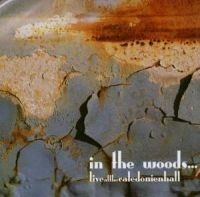 In The Woods - Live At The Caledonian Hall in the group CD / Hårdrock at Bengans Skivbutik AB (507886)