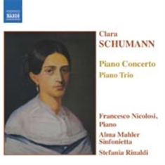 Schumann Clara - Piano Concerto, Piano Trio
