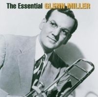 Miller Glenn - The Essential Glenn Miller in the group CD / Jazz at Bengans Skivbutik AB (508043)
