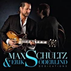 Schultz Max & Söderlind Erik - Dedications