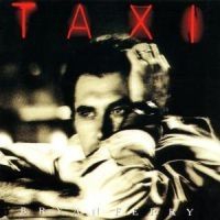 Bryan Ferry - Taxi in the group Minishops / Bryan Ferry at Bengans Skivbutik AB (511515)