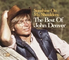 Denver John - Sunshine On My Shoulders: The Best Of Jo