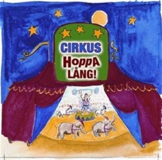 Diverse Artister - Cirkus Hoppalång