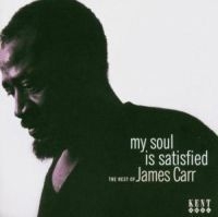 James Carr - My Soul Is Satisfied: The Best Of T in the group CD / RNB, Disco & Soul at Bengans Skivbutik AB (514142)
