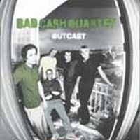 Bad Cash Quartet - Outcast in the group CD / Pop at Bengans Skivbutik AB (514873)
