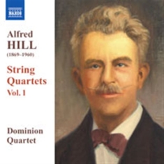 Hill: Dominion String Quartet - String Quartets Nos.1-3