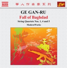 Ge Gan-Ru - String Quartets Nos 1 / 4 / 5