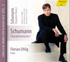 Schumann - Character Pieces I
