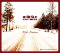 The Hurdle Brothers - Wide Embrace
