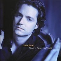 Botti Chris - Slowing Down The World in the group OTHER / Övrigt /  at Bengans Skivbutik AB (515966)
