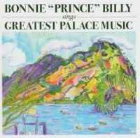 Bonnie 'prince' Billy - Greatest Palace Music i gruppen CD / Rock hos Bengans Skivbutik AB (516399)