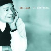 Al Jarreau - All I Got in the group CD / Jazz/Blues at Bengans Skivbutik AB (517693)