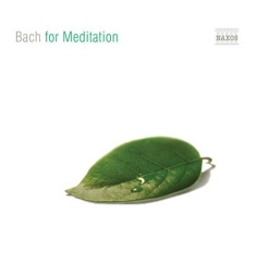 Bach Johann Sebastian - Bach For Meditation