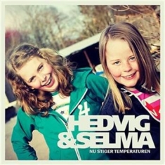 Hedvig & Selma - Nu Stiger Temperaturen