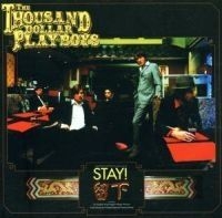 1000 Dollar Playboys - Stay in the group Campaigns / Stocksale / CD Sale / CD POP at Bengans Skivbutik AB (520565)