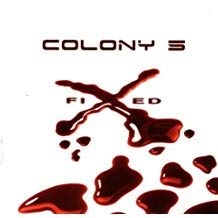 Colony 5 - Fixed in the group CD / Rock at Bengans Skivbutik AB (520898)
