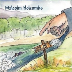 Holcombe Malcolm - Down The River