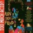 Alien Sex Fiend - Too Much Acid in the group CD / Rock at Bengans Skivbutik AB (526117)