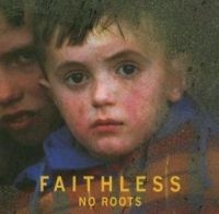 Faithless - No Roots in the group OUR PICKS / CD Pick 4 pay for 3 at Bengans Skivbutik AB (526916)