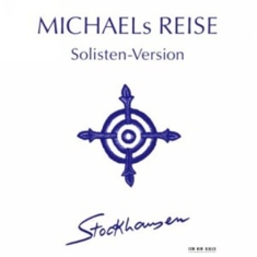 Stockhausen Karlheinz - Michaels Reise (Solisten-Version)