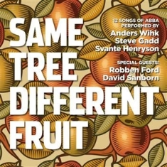 Same Tree Different Fruit - Same Tree Different Fruit - Abba