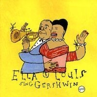 Fitzgerald Ella & Armstrong Louis - Ella & Louis Sings Gershwin in the group CD / Jazz/Blues at Bengans Skivbutik AB (528537)